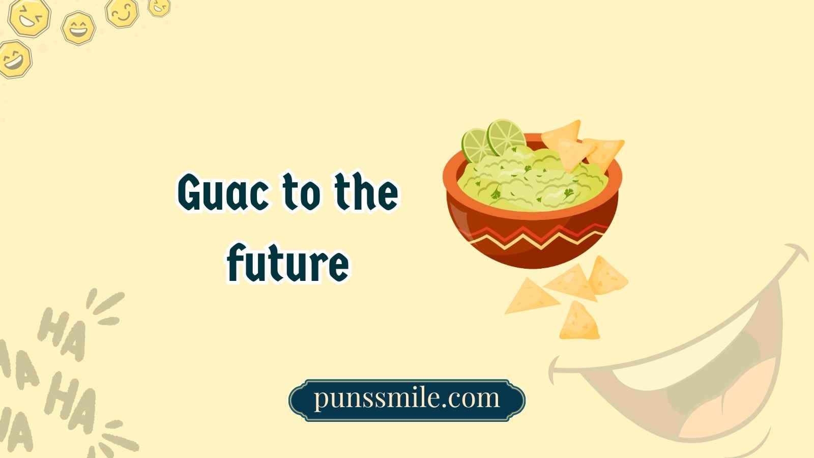 Guacamole Puns