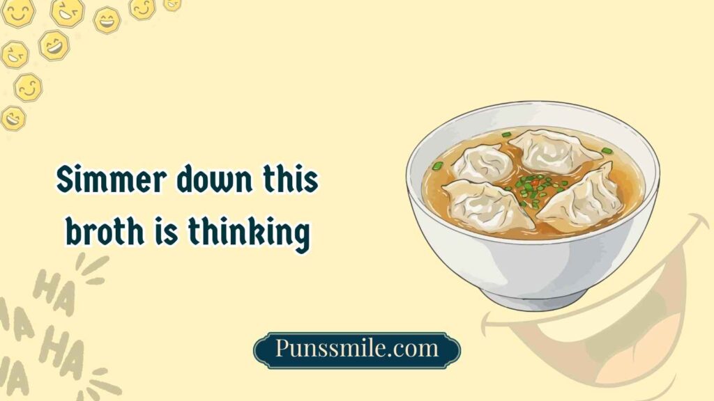 Broth puns one liners