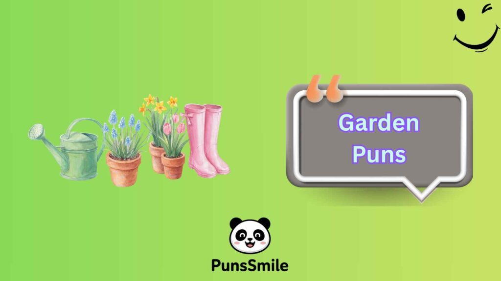 Garden Puns One Liners
