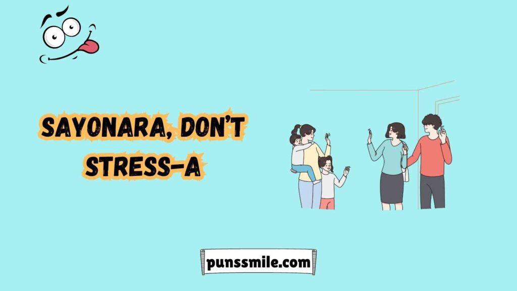 Goodbye Puns for Awkward Farewells