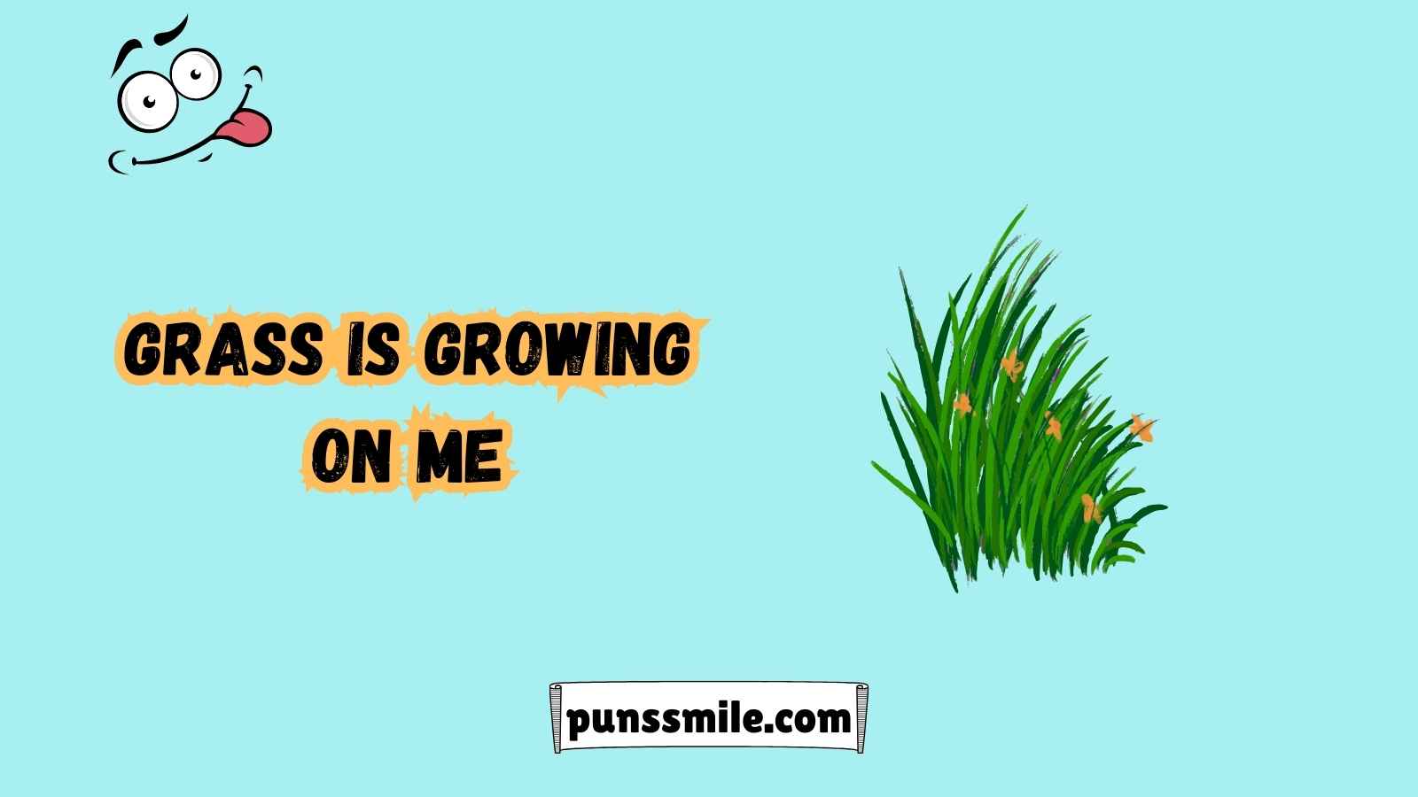 Grass Puns