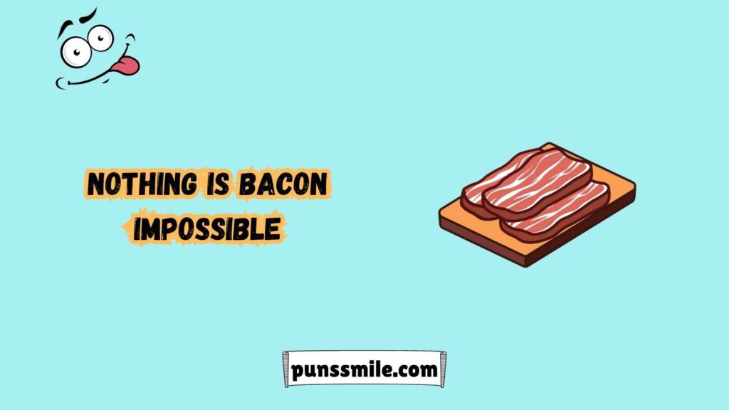 How to Create Your Own Bacon Puns