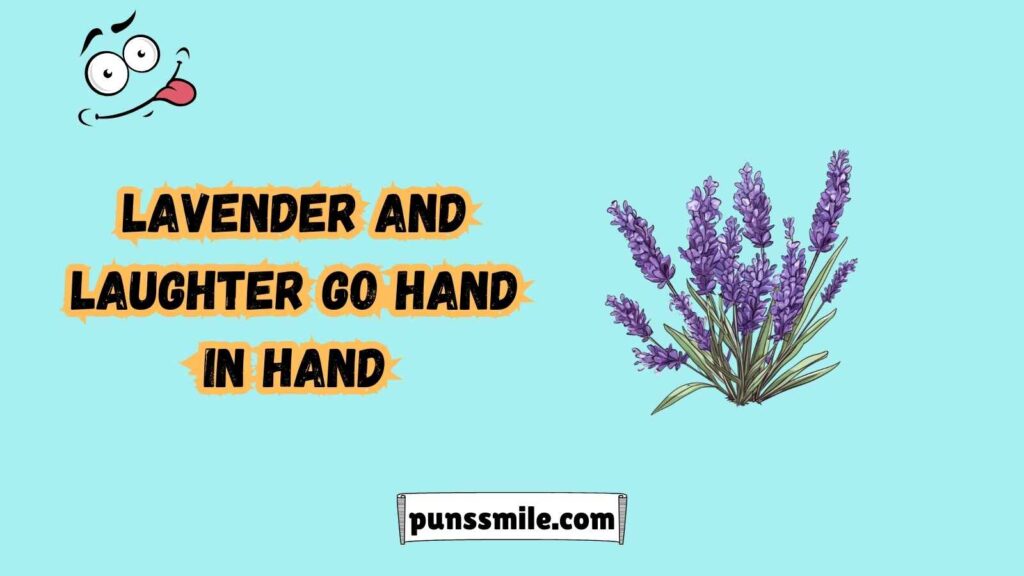 Scent-sational Lavender Puns
