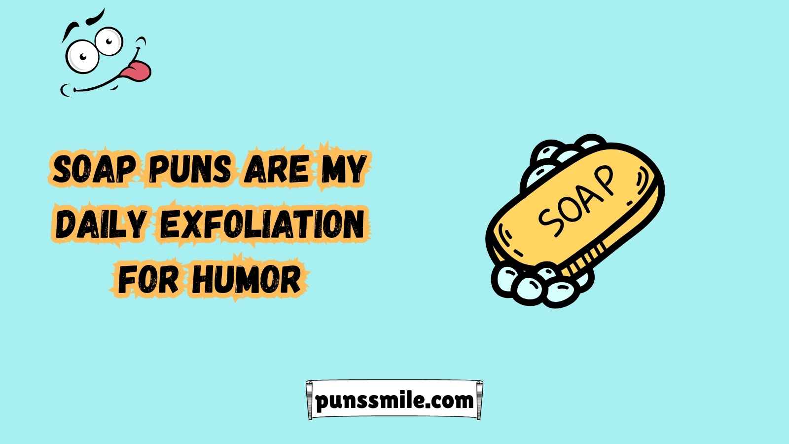 Soap Puns