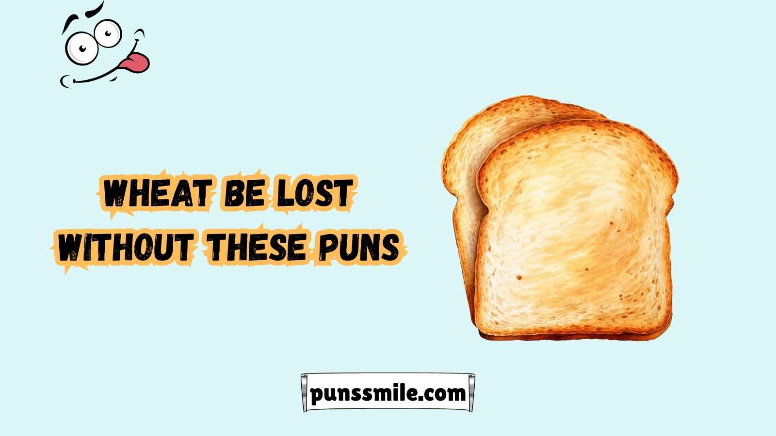 Toast Puns