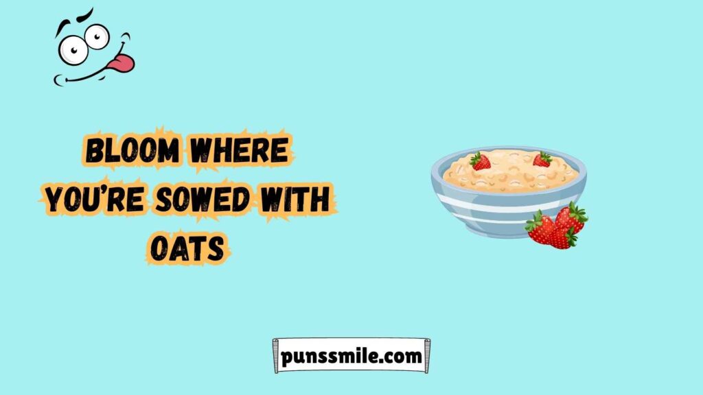 Unbe-leaf-able Oat Puns for Plant Lovers