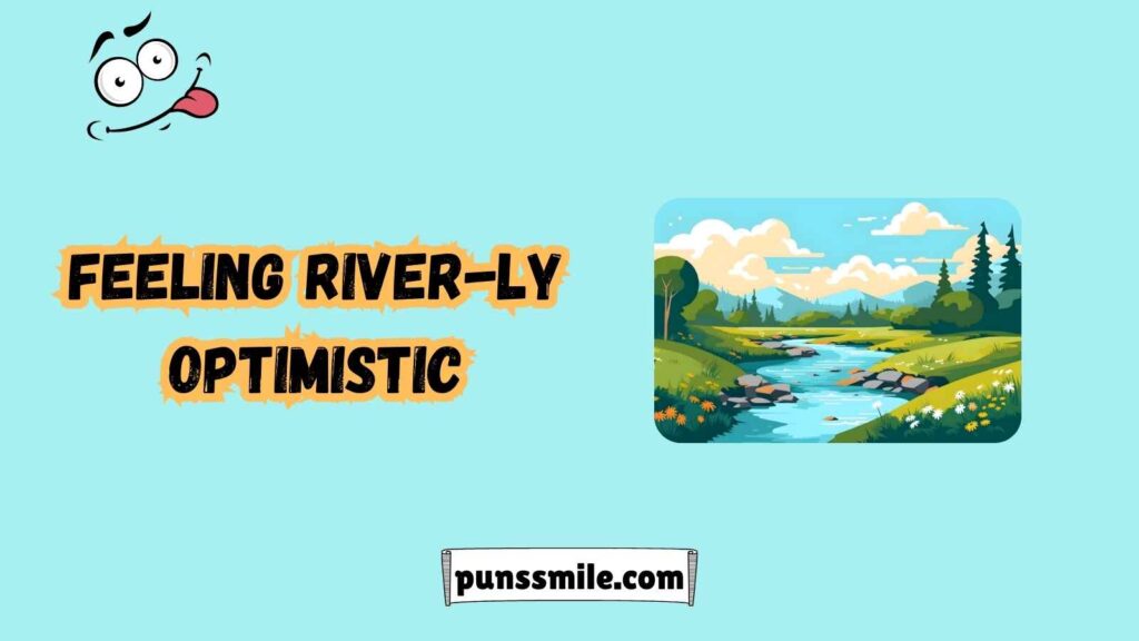 Wading Through Hilarious River Wordplay