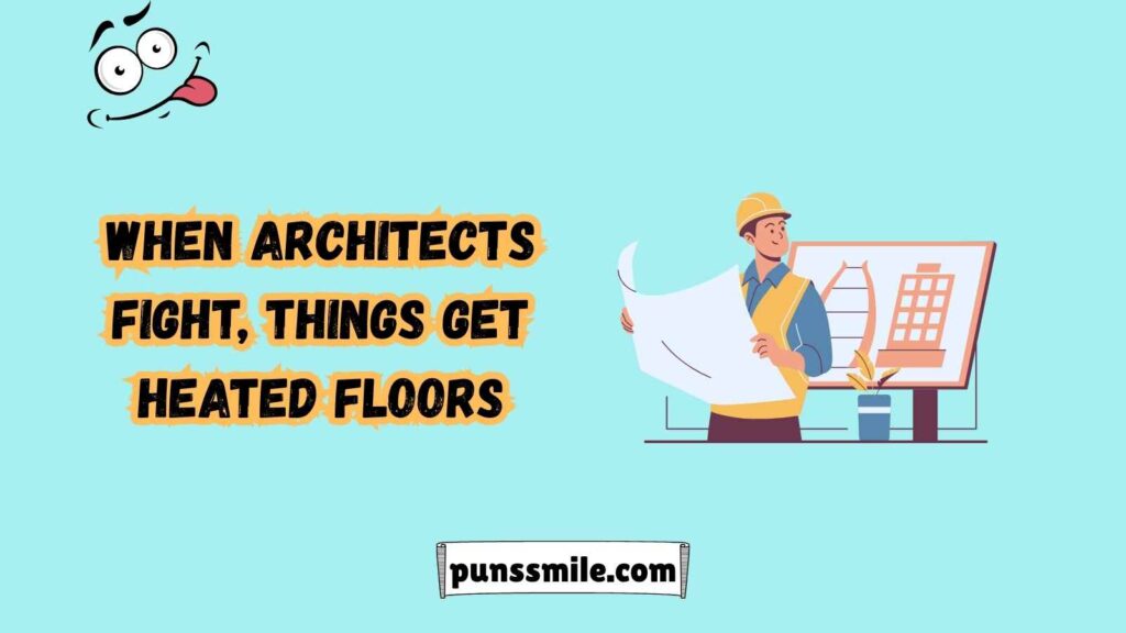 Architect Puns That Will Build Up Your Humor