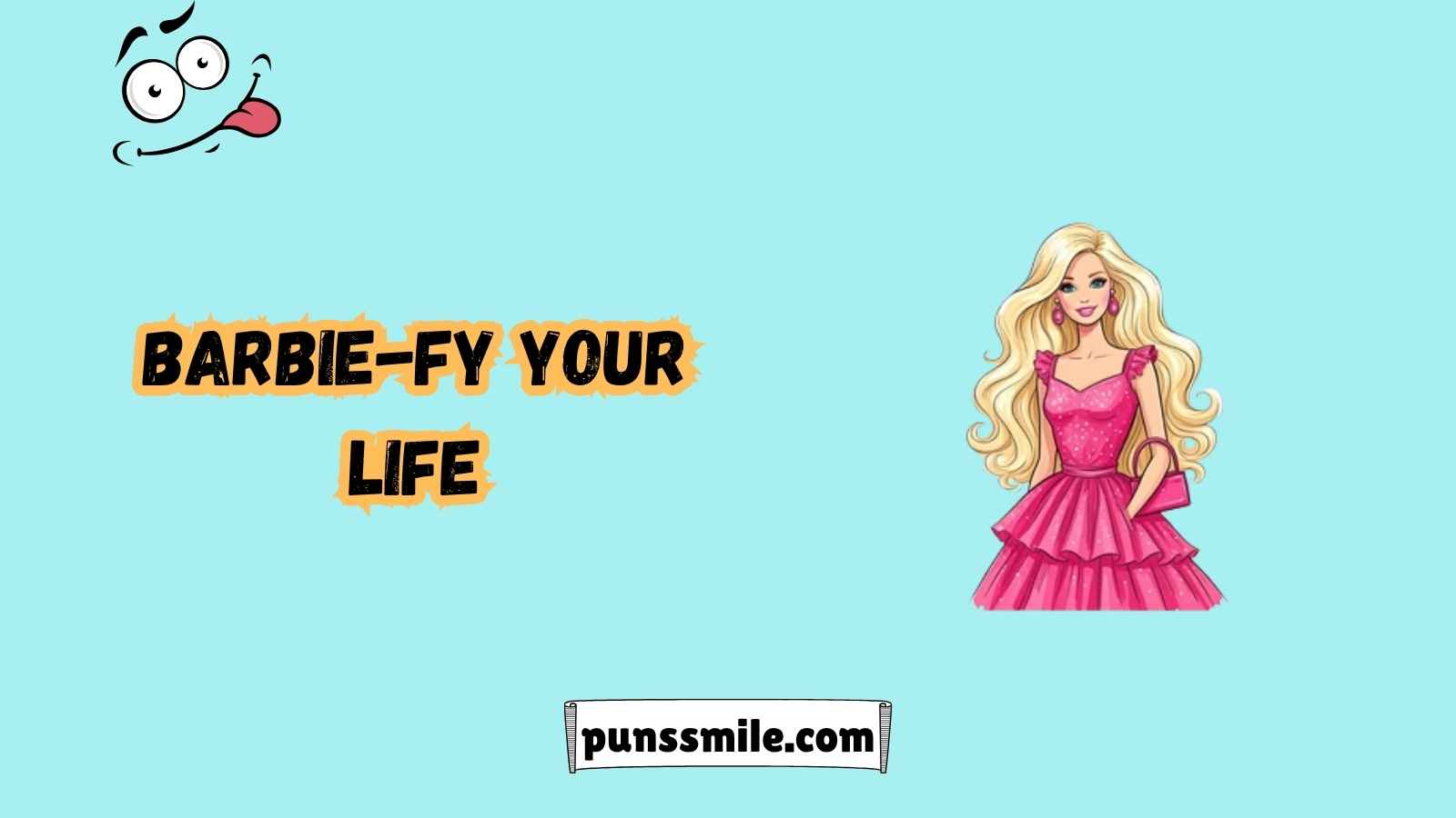 Barbie Puns
