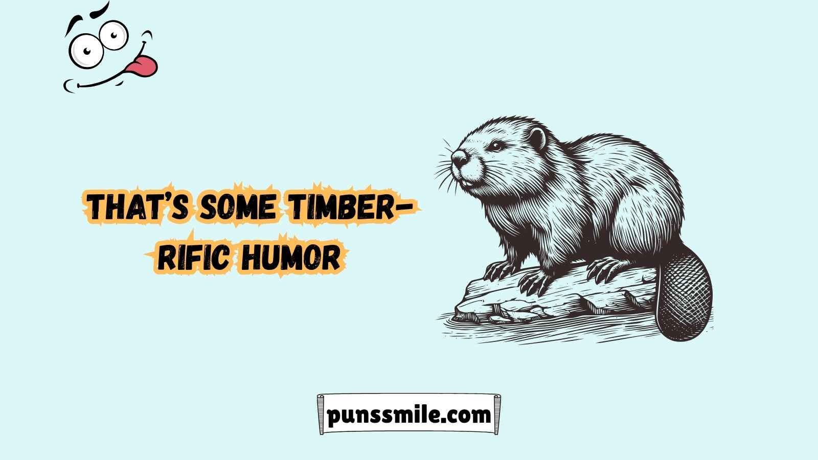 Beaver Puns