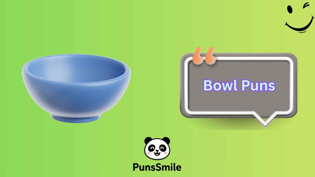 Bowl Puns One Liners
