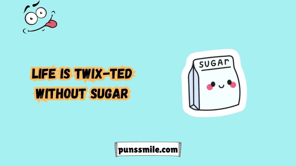 Confectionery Humor: Candy and Sugar Puns