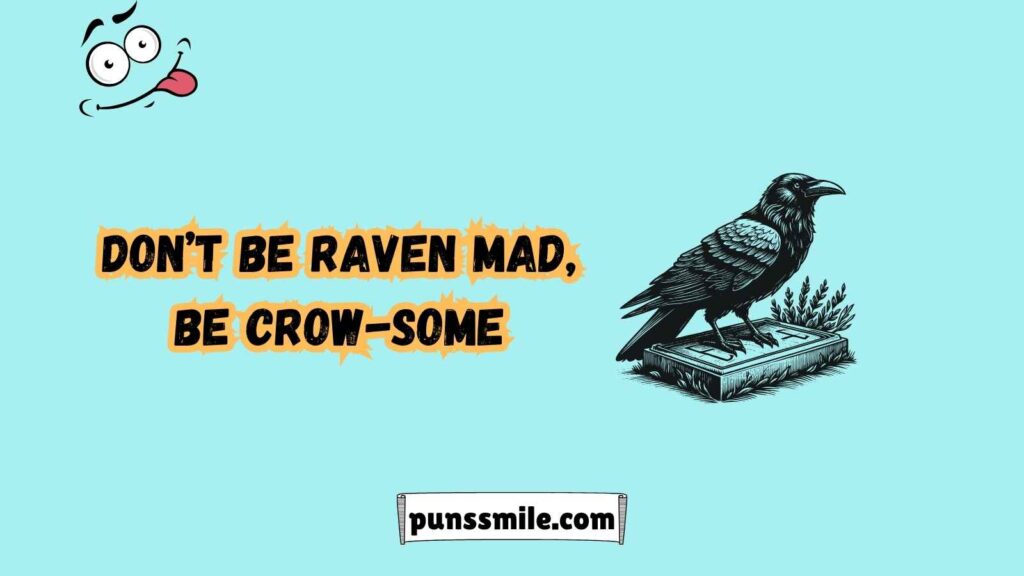 Crow Puns That Will Have You Caw-ing with Laughter