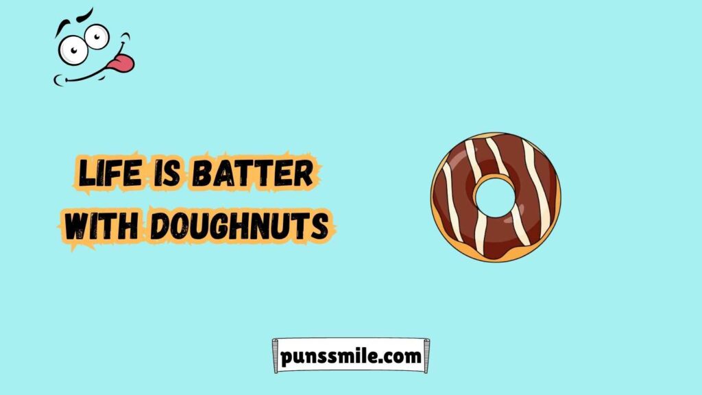  Doughnut Puns That Will Fill Your Day with Sweet Laughs