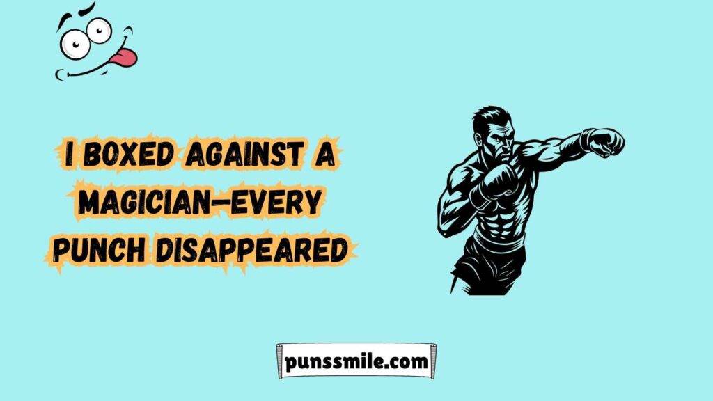 Hilarious Wordplay for Boxing Enthusiasts