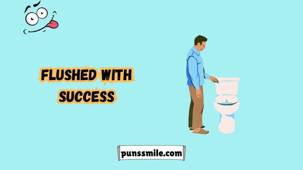 Toilet Puns That Are Flushingly Funny