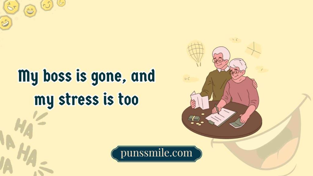  Retirement Puns That Will Keep You Laughing All the Way Home