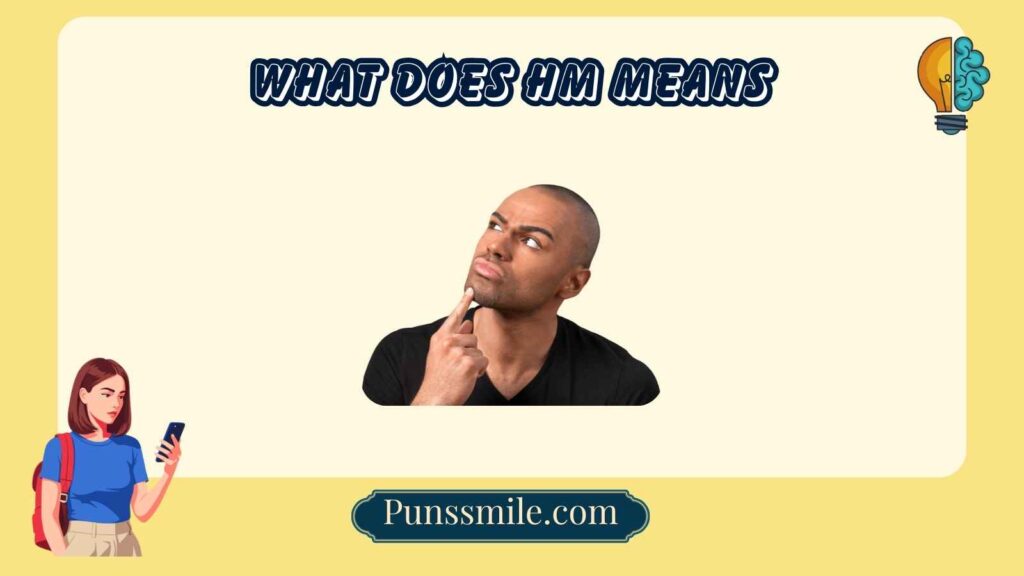 What Does HM Means