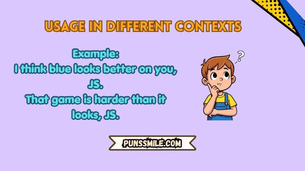 Usage in Different Contexts