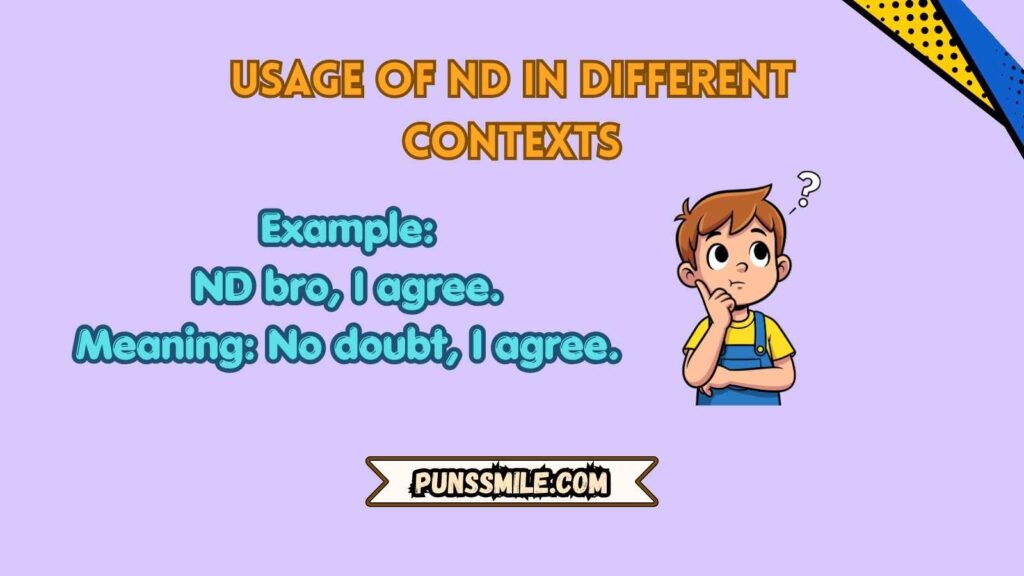 Usage of ND in Different Contexts