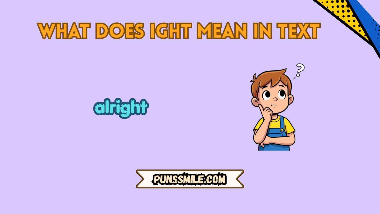 what does ight mean in text