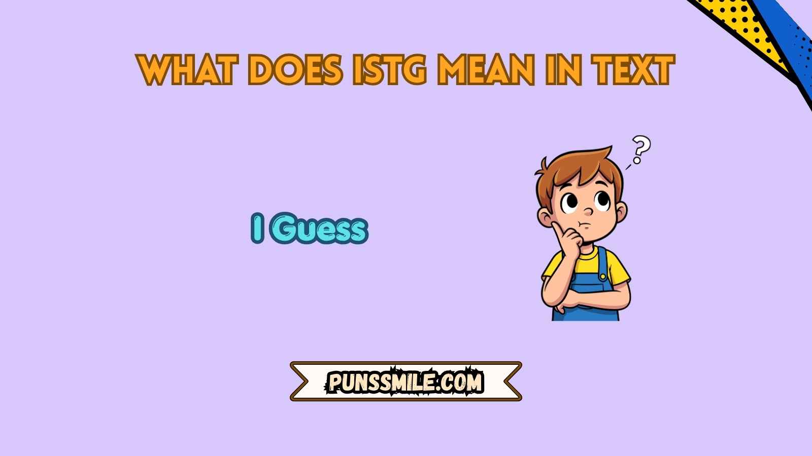 what does istg mean in text